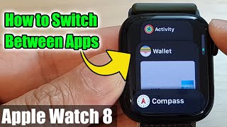 Famous Apple Watch 8: How to Switch Between Apps Net Worth