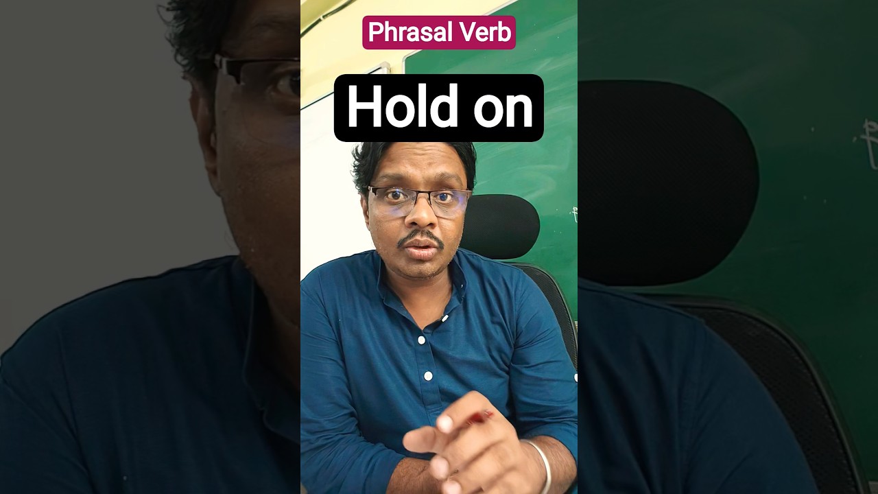 Hold on meaning in English with examples | 