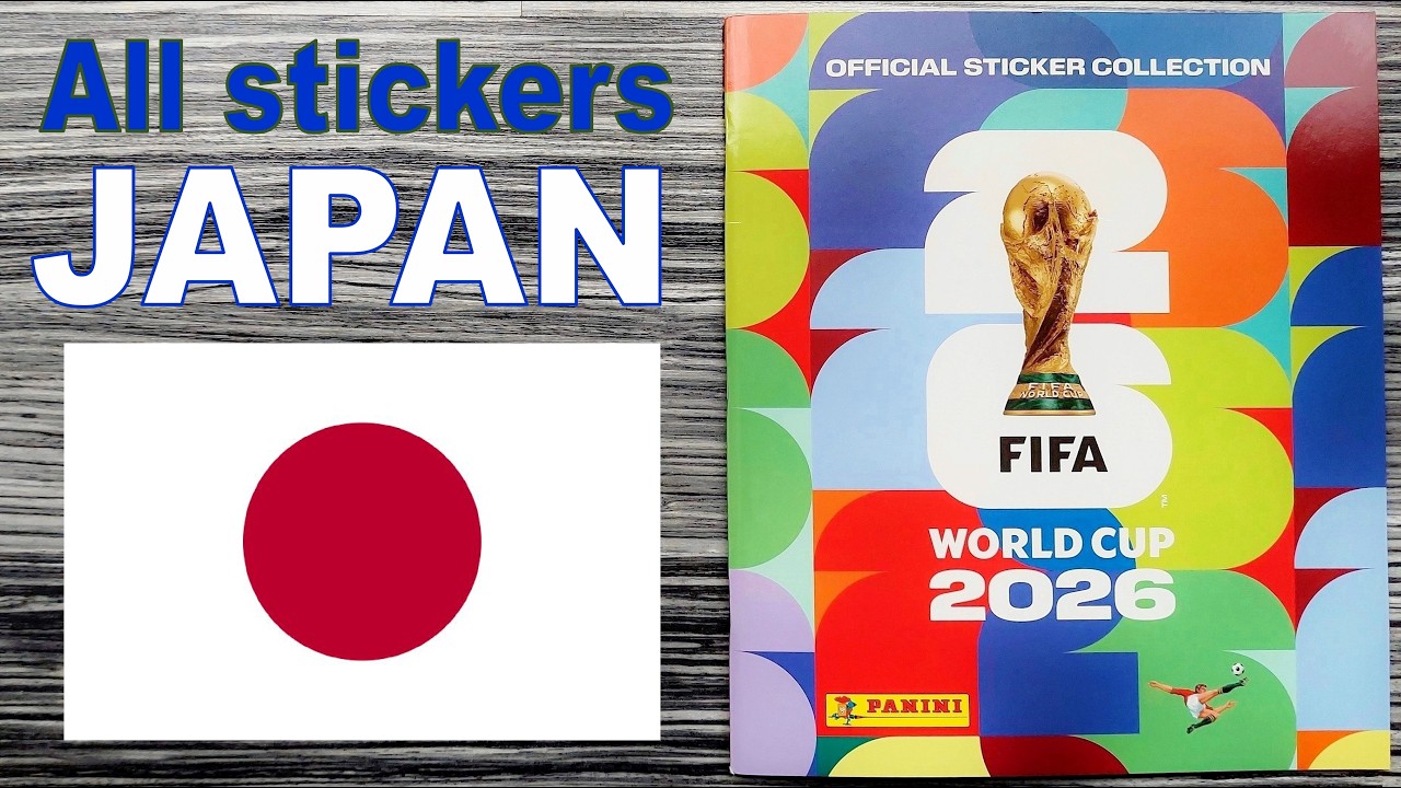 Complete JAPAN stickers in Panini FIFA World Cup Album 2026 - YouTube
