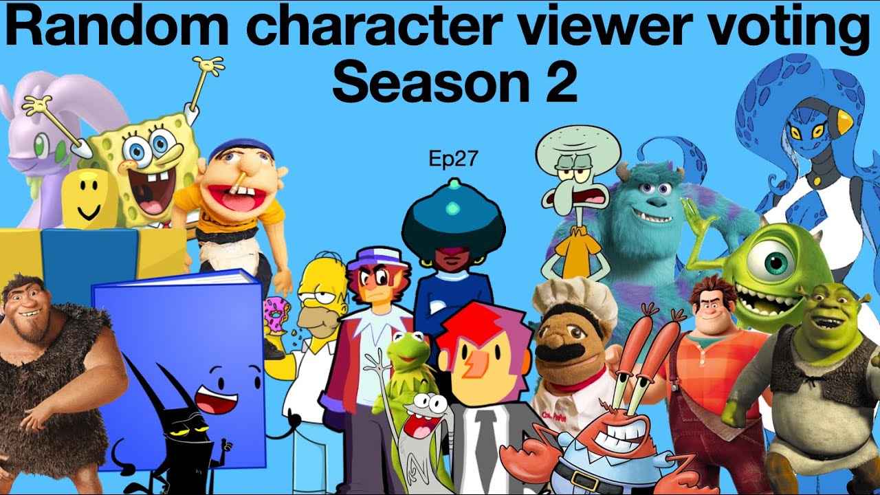 Random character viewer voting Season 2 Ep27 - YouTube