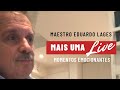 Momentos Emocionantes | Live | Eduardo Lages