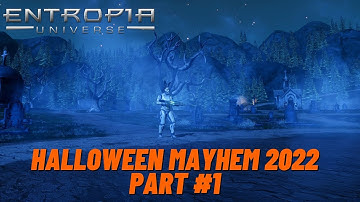Entropia Universe Halloween Mayhem 2022 #1