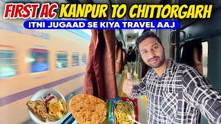 First AC Journey Kanpur To Chittorgarh *Unplanned Travel Jugaad* 😁