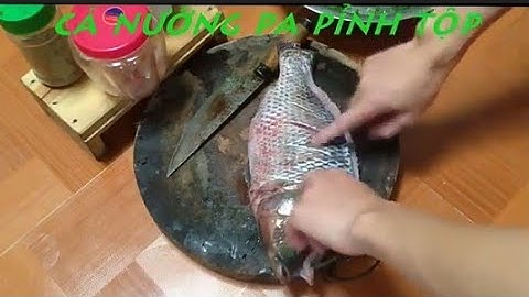 Cá nướng của dân tộc thái làm người thái hay gọi là PÀ PỈNH TỘP NHA