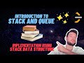 L1. Introduction to Stack and Queue | Implementation using Stack Data Structure