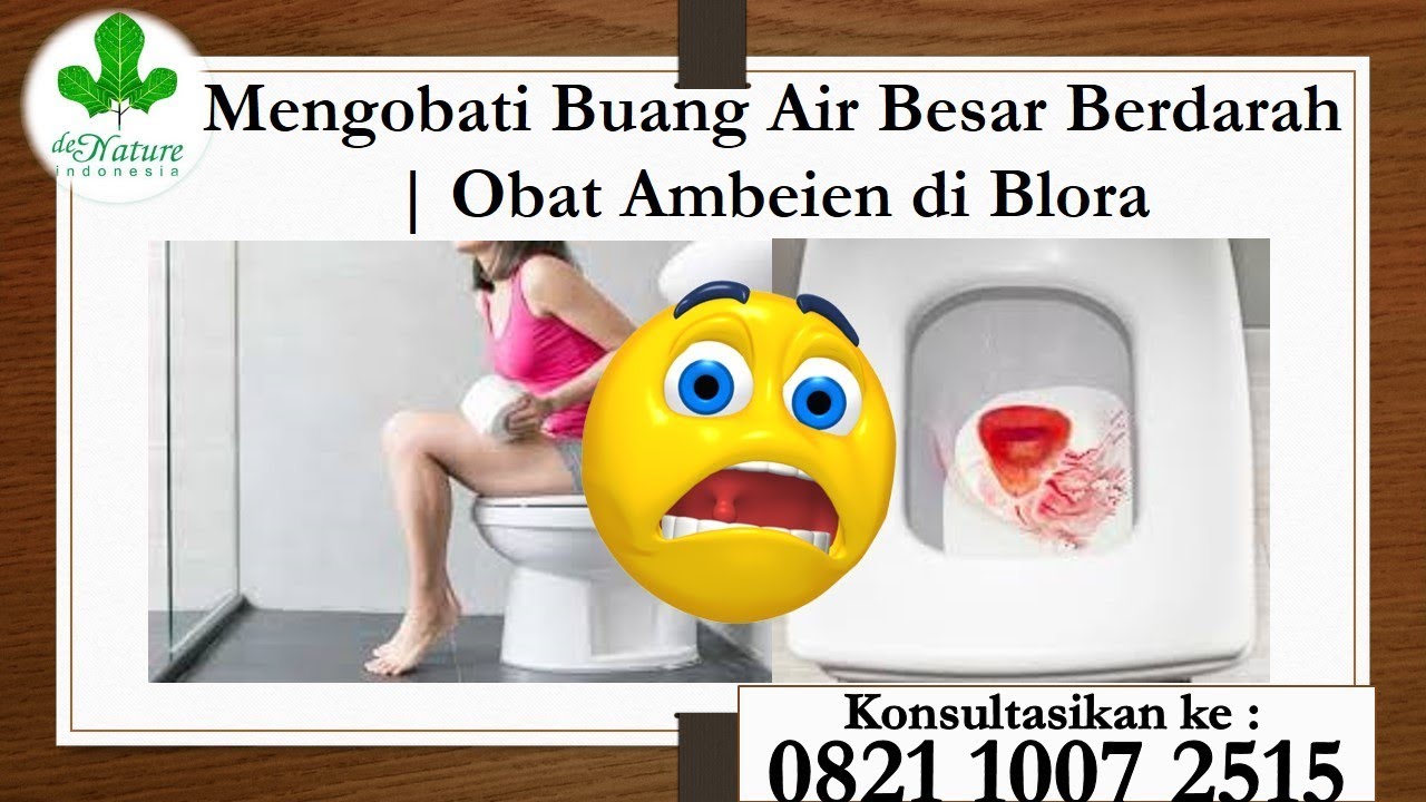 Mengobati Buang Air Besar Berdarah | Obat Ambeien di Blora