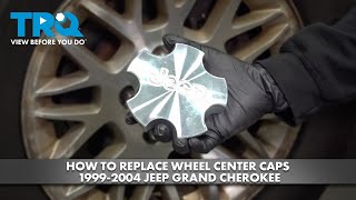 How to Replace Wheel Center Caps 1999-2004 Jeep Grand Cherokee 2004 Jeep Cherokee Lug Pattern