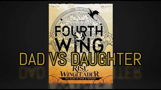 Dad vs Daughter - Fourth Wing: Rise of the Wingleader