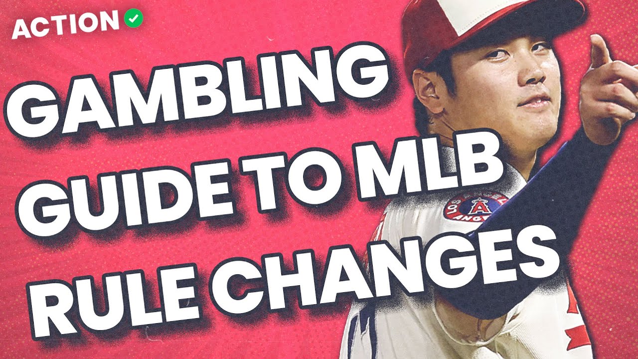 Gambling Guide to 2023 MLB Season New Rule Changes | MLB Odds, Picks ...