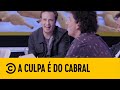 #ACulpaÉDoCabral - Elenco conta como era a vida Antes do Cabral