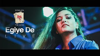 Egiye De (Live) | Somlata Acharyya Chowdhury | Somlata And The Aces |