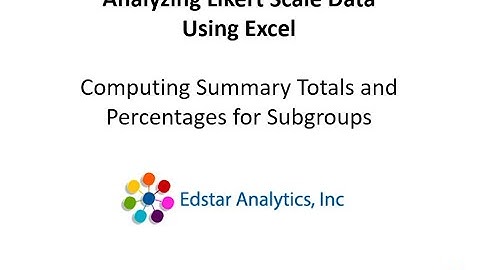 Analyzing Likert Scale Data Using Excel:  Computing Summary Totals and Percentages for Subgroups