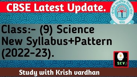 Class-9 Science New Syllabus (2022-23).#cbseboard #class9 #studywithkrishvardhan