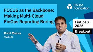 FOCUS as the Backbone: Making Multi-Cloud FinOps Reporting Boring (Avaloq)