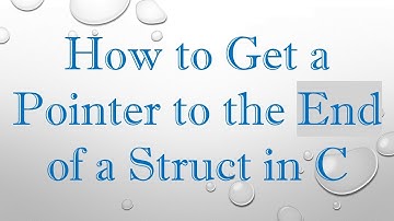 How to Get a Pointer to the End of a Struct in C