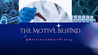 The Wellness Lab With Pressy -The Motive Behind