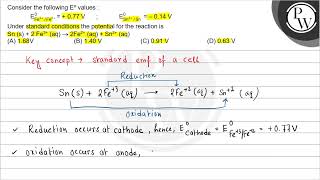 Consider the following \( \mathrm{E}^{\circ} \) values : \[ \mathrm...