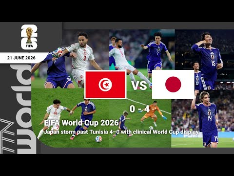Video [English] FIFA World Cup 2026: Japan storm past Tunisia 4–0 with clinical World Cup display.