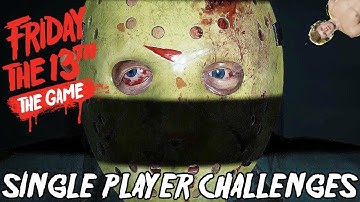 Friday the 13th: The Game - Single Player Challenges LIVE Part III
