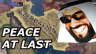 HOI4 KAISERREDUX A2Z: Azerbaijan Brings PEACE to the Middle East