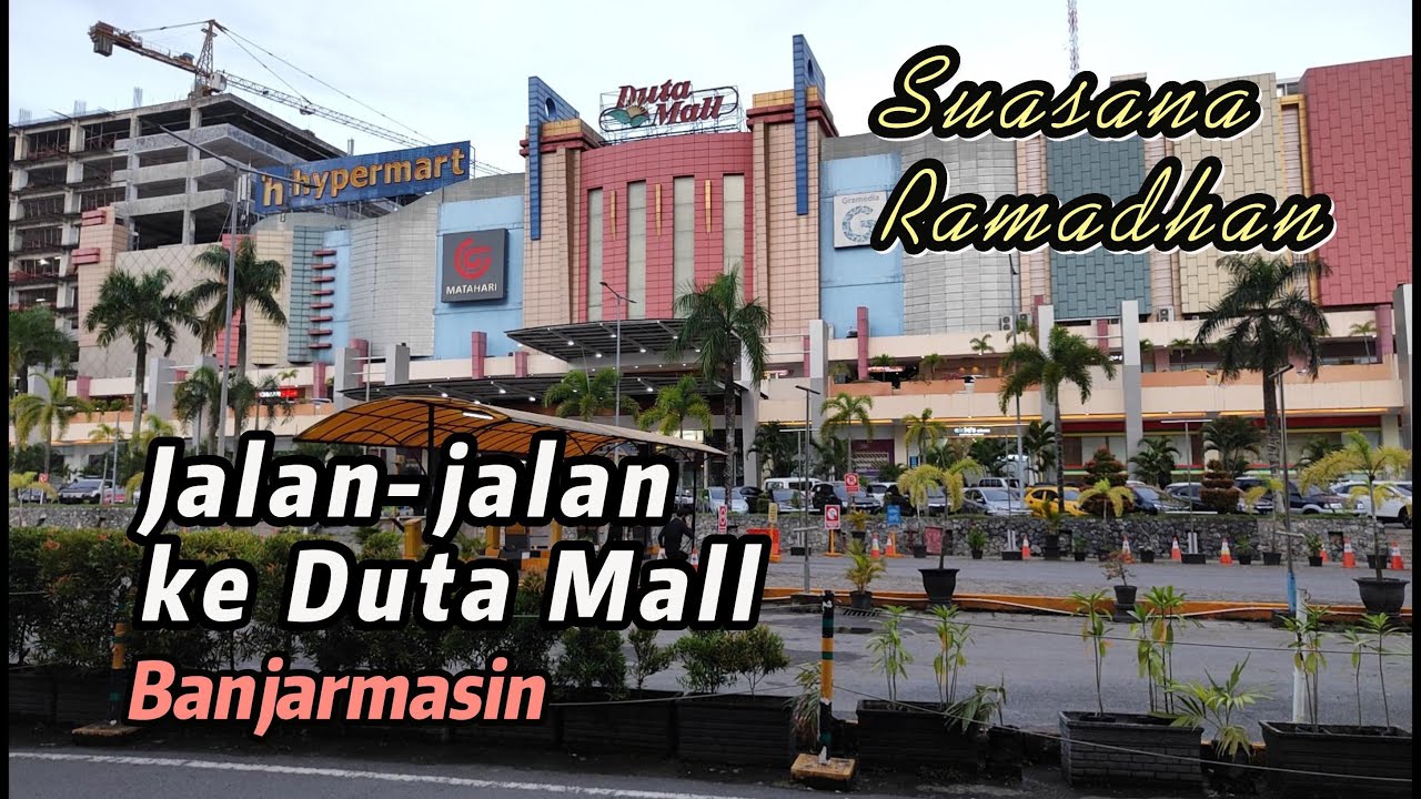 Jalan-jalan ke Duta Mall Banjarmasin, Kalimantan Selatan