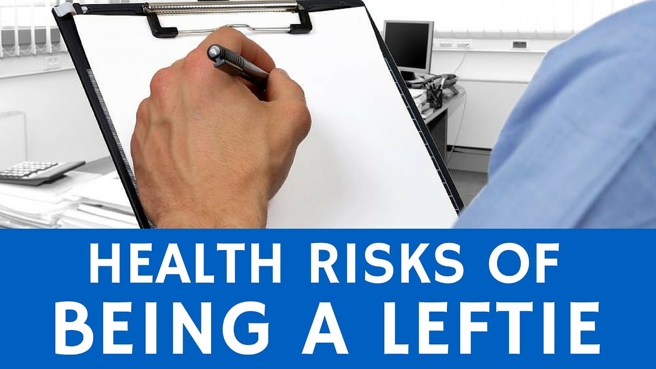 Health Risks and Benefits of Being LeftHanded YouTube