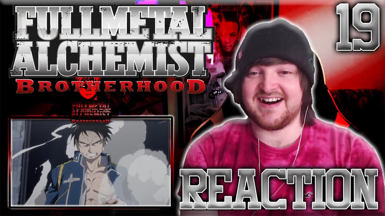 Fullmetal Alchemist Brotherhood Episode 19 REACTION 
