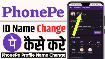 Phonepe me name change kaise kare | How to change phonepe account name | Phonepe account name change