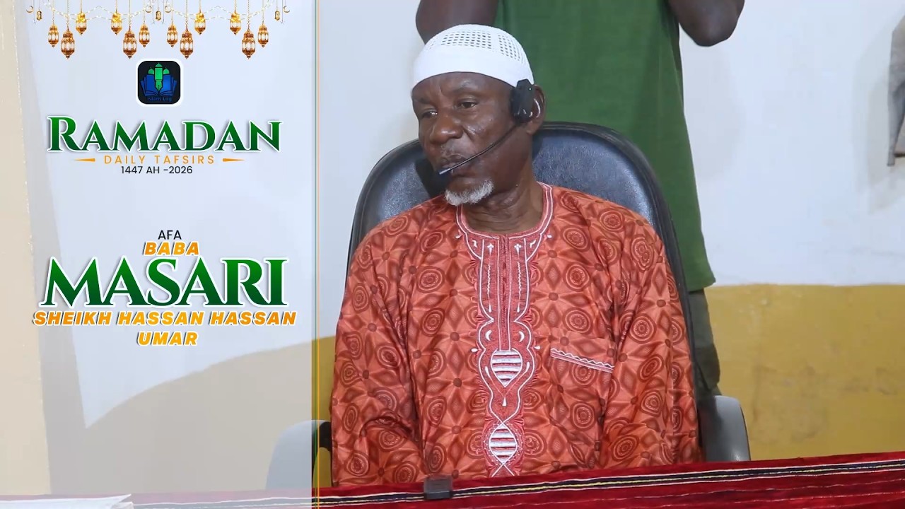 day 05 - AFA BABA MASARI RAMADAN TAFSIR 1447 AH (2026) || iSLAMLOG ||Official