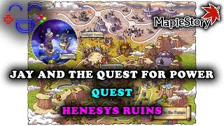 Jay And The Quest For Power Henesys Ruins Quest Maplestory