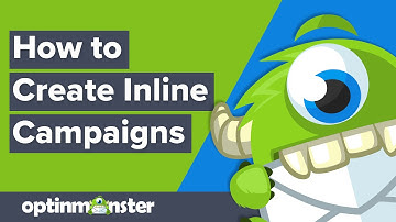 How to Create an Inline Campaign in OptinMonster