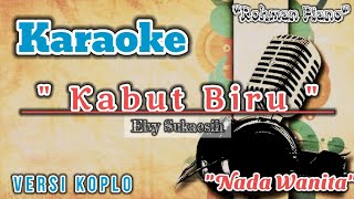 Kabut Biru - Karaoke Nada Cewek Versi Koplo