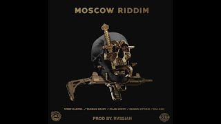 Moscow Riddim Mix (Full) Vybz Kartel, Tarrus Riley, Kalash, Chan Dizzy  x Drop Di Riddim