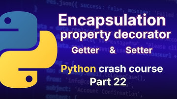 Encapsulation and property decorator in python (getter and setter)