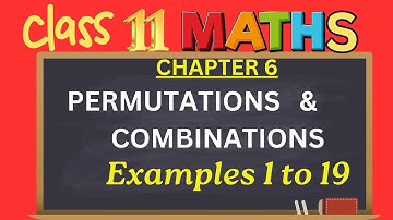 Class 11|Chapter 6|Permutations and Combinations | Examples 1 to 19|CBSE|NCERT|@thinkmaths.abarna