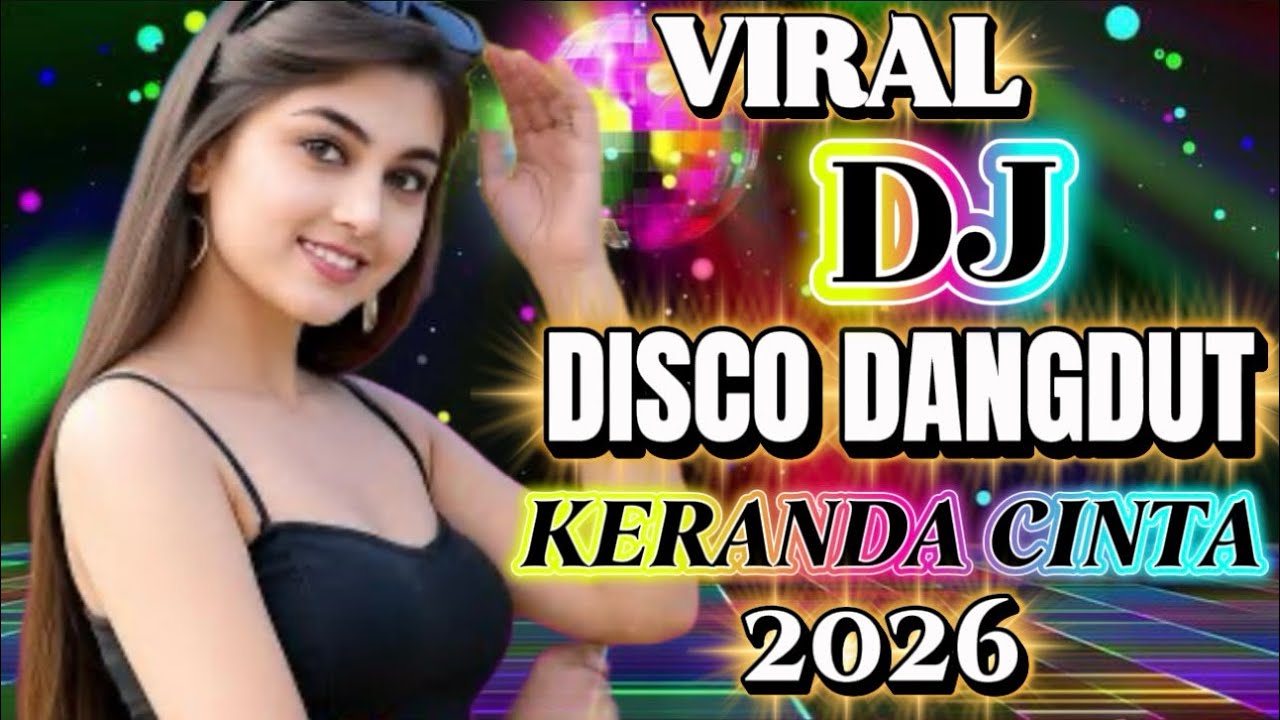 KERANDA CINTA - DJ DISCO DANGDUT HITS TERBARU 2026💥FULL BASS ENAK JOGET 