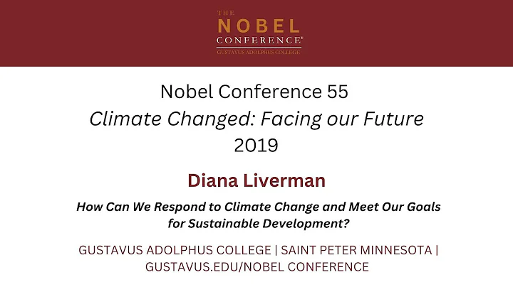 Climate change and the UN Millennium Sustainability Goals | Diana Liverman | Nobel Conference - DayDayNews