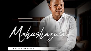 MXHASHAZWA | COMING EP 2030 | KHONA OKHONA | 10 JUNE 2023