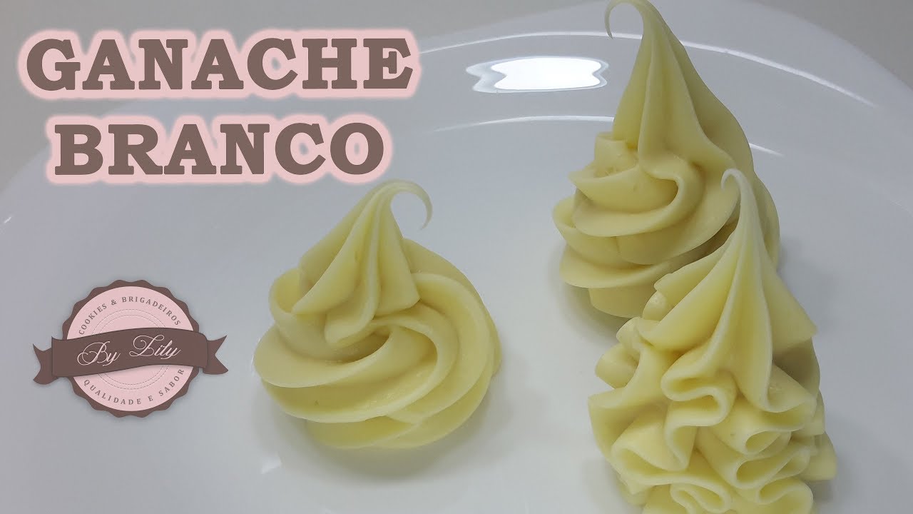 Como fazer Ganache em ponto de bico | Ganache de Chocolate branco by Lilyana