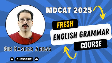 English New Course for MDCAT 2025 | Taught by Naseer Abbas