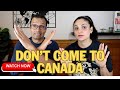 Do not come to canada