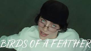 Birds Of A Feather - Billie Eilish The Walters, Djo,... Mix