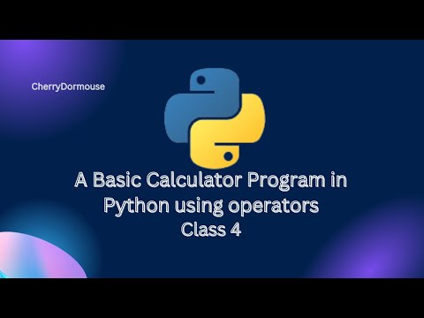 Python Basic Calculator Program | Addition, Subtraction, Division, Multiplication, Exponential.