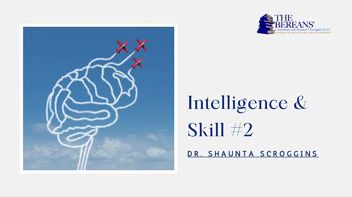 Intelligence & Skill #2