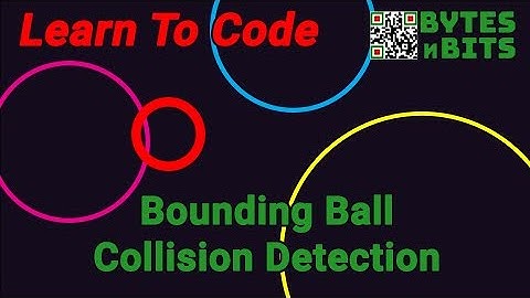 Bounding Ball Collision Detection - Game Coding Tutorial