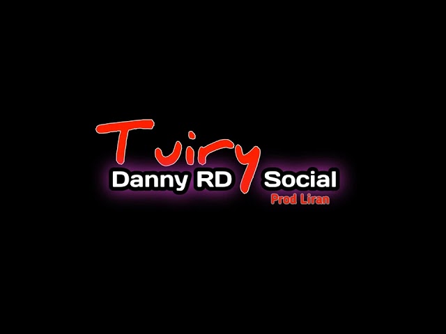 SOCIAL 42 FT DANNY RD - TUIRY (AUDIO OFICIAL) PRD: DJLIRAN class=