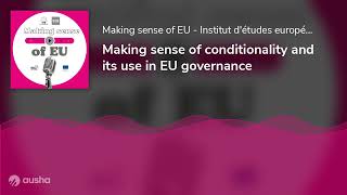 Making sense of conditionality and its use in EU governance