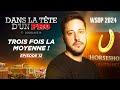 Dans La Tête D Un Pro WSOP 2024 EP12 Poker mp3