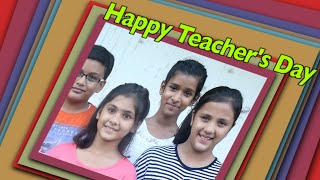 I love my teacher because ... | Students' tribute on Teacher's Day