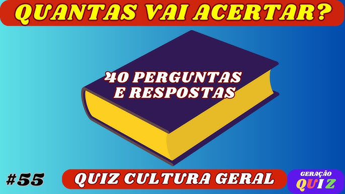 40 PERGUNTAS PARA TESTAR SEUS CONHECIMENTOS GERAIS? ✓🤔🧠🌎📚